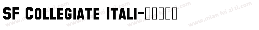 SF Collegiate Itali字体转换
